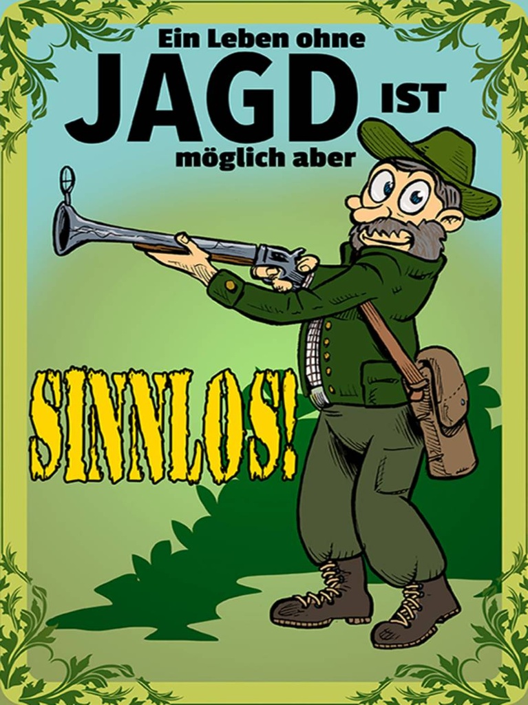 Holzschild 40x30 cm Jagd Leben ohne möglich aber sinnlos
