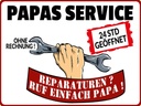 Holzschild 30x40 cm Papas Service ohne Rechnung