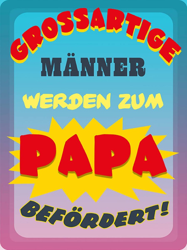 Holzschild 40x30 cm grossartige Männer werden Papa