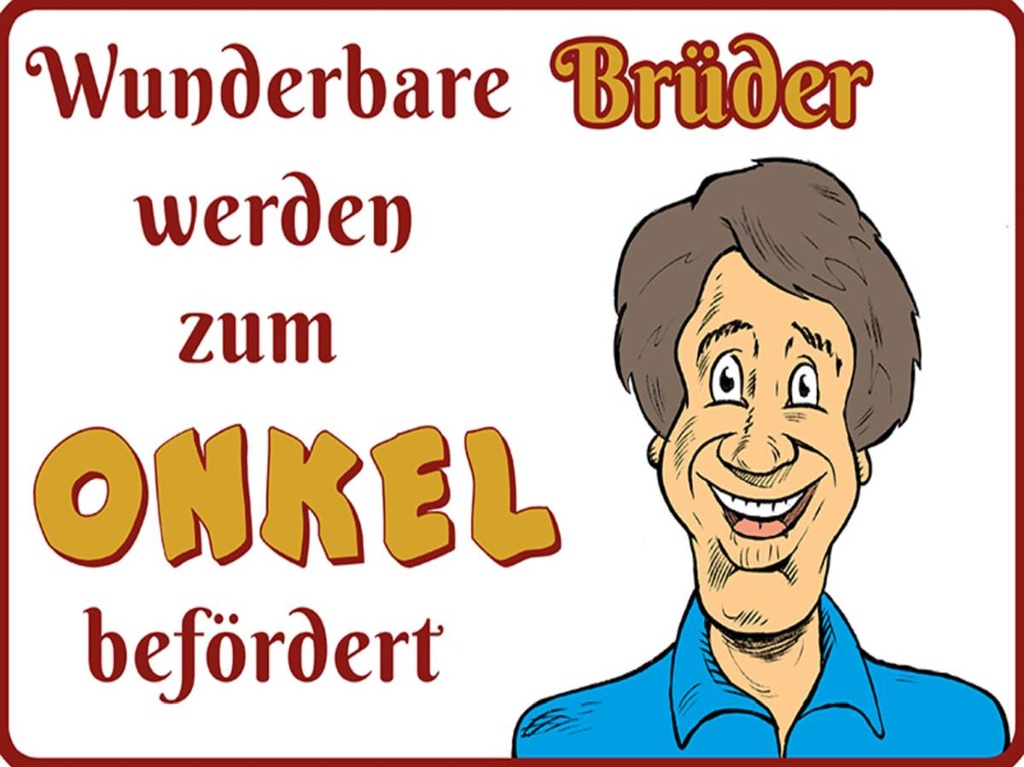Holzschild 30x40 cm wunderbare Brüder werden Onkel