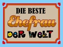 Holzschild 30x40 cm die beste Ehefrau der Welt
