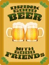 Holzschild 40x30 cm drink good Beer with Friends