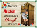 Holzschild 30x40 cm wenn's Arscherl brummt