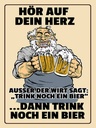 Holzschild 40x30 cm hör auf dein Herz trink Bier