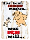 Holzschild 40x30 cm hier kann jeder machen was ich
