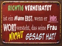 Holzschild 30x40 cm Achtung Verheiratet ist Mann