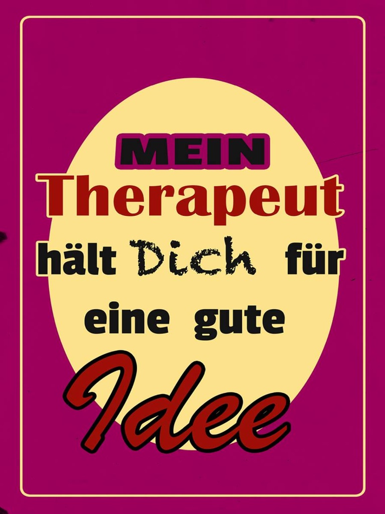 Holzschild 40x30 cm Therapeut hält dich für gute