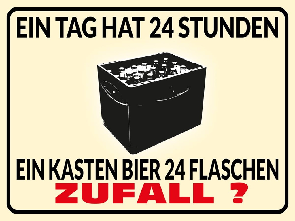 Holzschild 30x40 cm ein Tag 24 Std Bier 24 Flaschen
