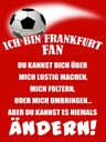 Holzschild 40x30 cm ich bin Frankfurt Fan Fussball
