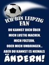 Holzschild 40x30 cm ich bin Leipzig Fan Fussball