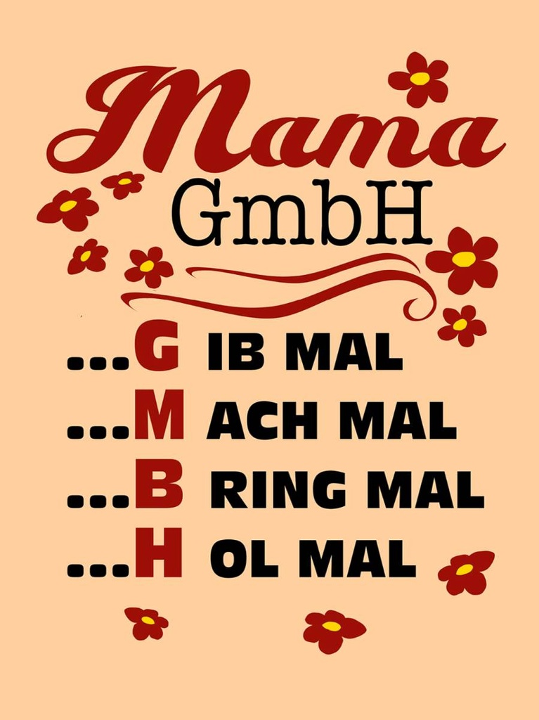 Holzschild 40x30 cm Mama GmbH gib mach bring hol mal