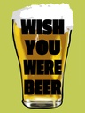 Holzschild 40x30 cm Wish you were beer Bier
