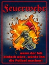 Holzschild 40x30 cm Feuerwehr wenn Job einfach wäre