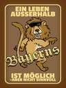 Holzschild 40x30 cm ein Leben außerhalb Bayerns Löwe
