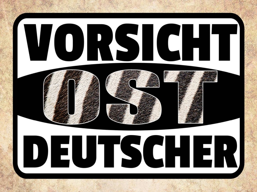 Holzschild 30x40 cm Vorsicht Ost Deutscher