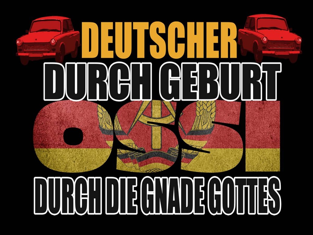 Holzschild 30x40 cm Deutscher durch Geburt Ossi