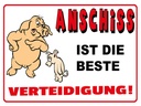 Holzschild 30x40 cm Anschiss ist beste Verteidigung