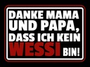 Holzschild 30x40 cm Sprcuh Danke Mama dass ich kein Wessi