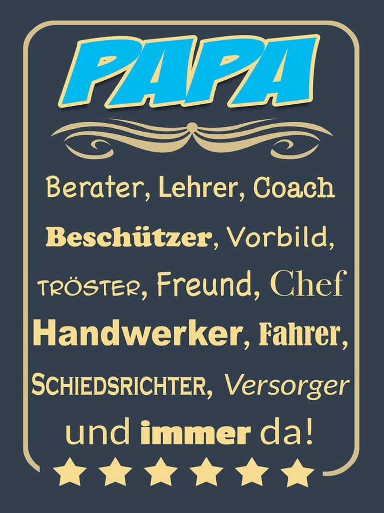 Holzschild 40x30 cm Papa Berater Lehrer Freund immer
