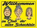 Holzschild 30x40 cm Club der alten Schachteln Oma