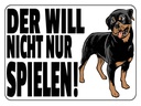 Holzschild 30x40 cm Hund will nicht nur spielen