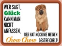 Holzschild 30x40 cm Glück nicht anfassen Chow Chow