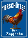 Holzschild 40x30 cm Tierschützer der Zapfhahn