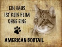 Holzschild 30x40 cm American Bobtail ohne kein Heim