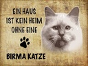 Holzschild 30x40 cm Birma Katze ohne kein Heim
