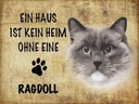 Holzschild 30x40 cm Ragdoll Katze ohne kein Heim
