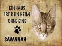 Holzschild 30x40 cm Savannah Katze ohne kein Heim