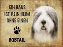 Holzschild 30x40 cm Bobtail Hund ohne kein Heim