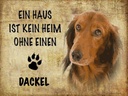 Holzschild 30x40 cm Dackel Hund ohne kein Heim