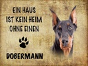 Holzschild 30x40 cm Dobermann Hund ohne kein Heim