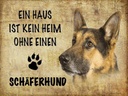 Holzschild 30x40 cm Schäferhund Hund ohne kein Heim