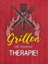 Holzschild 40x30 cm Grillen ist meine Therapie
