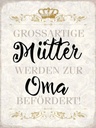 Holzschild 40x30 cm grossartig Mütter werden zur Oma