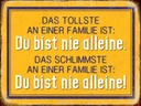 Holzschild 30x40 cm Retro tollste an Familie du nie alleine