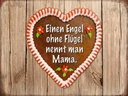 Holzschild 30x40 cm Engel ohne Flügel nennt man Mama
