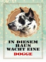 Holzschild 40x30 cm Hund in diesem Haus wacht eine Dogge