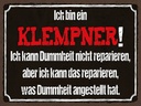 Holzschild 30x40 cm ich bin Klempner kann reparieren Beruf Arbeit