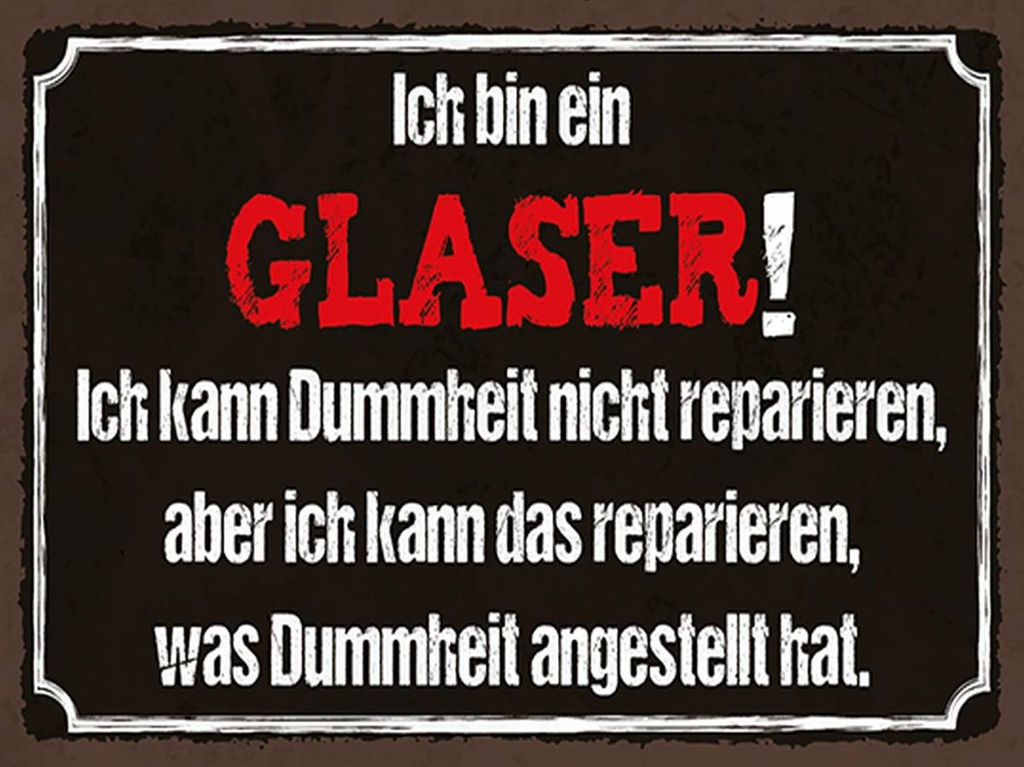 [LA-1790298-H] Holzschild 30x40 cm ich bin Glaser kann reparieren Beruf Arbeit