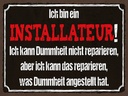 Holzschild 30x40 cm bin Installateur kann reparieren Beruf Arbeit