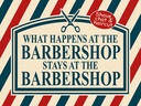 Holzschild 30x40 cm what happens at the Barbershop