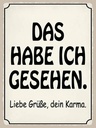 Holzschild 40x30 cm das habe ich gesehen dein Karma