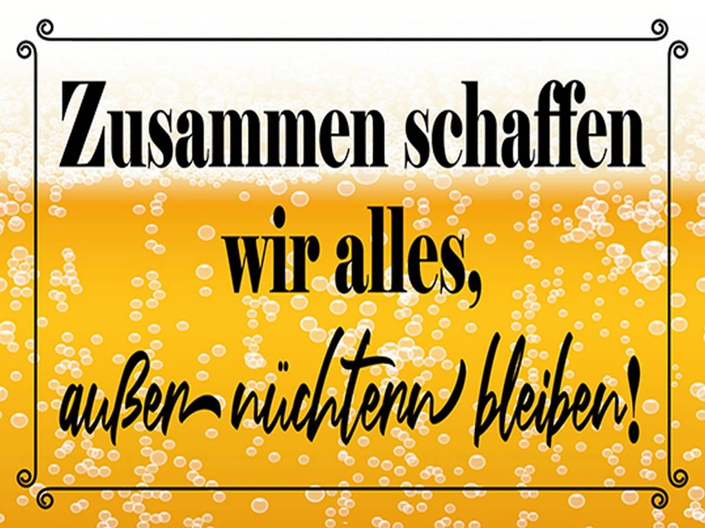 Holzschild 30x40 cm Zusammen schaffen wir alles Bier