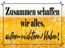 Holzschild 30x40 cm Zusammen schaffen wir alles Bier