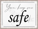 Holzschild 30x40 cm you keep me safe