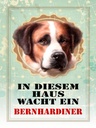 Holzschild 40x30 cm Hund in diesem Haus wacht Bernhardiner