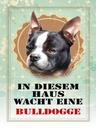 Holzschild 40x30 cm Hund Haus wacht eine Bulldogge